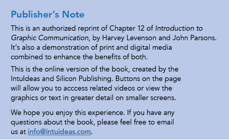 Publisher’s Note This is an authorized reprint of Chapter 12 of Introduction to Graphic Communication, by Harvey Leve...