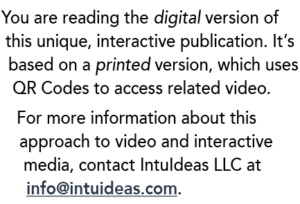 You are reading the digital version of this unique, interactive publication. It’s based on a printed version, which u...