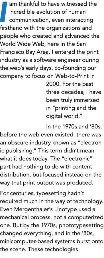 I am thankful to have witnessed the incredible evolution of human communication, even interacting firsthand with the ...