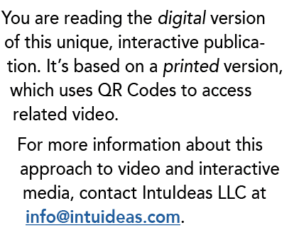 You are reading the digital version of this unique, interactive publication. It’s based on a printed version, which u...