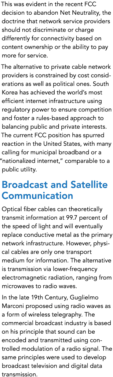 This was evident in the recent FCC decision to abandon Net Neutrality, the doctrine that network service providers sh...