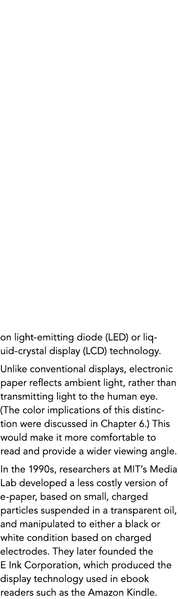 on light-emitting diode (LED) or liquid-crystal display (LCD) technology. Unlike conventional displays, electronic pa...