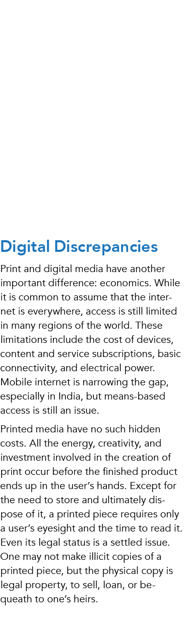Digital Discrepancies Print and digital media have another important difference: economics. While it is common to ass...
