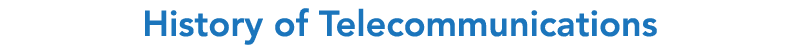 History of Telecommunications