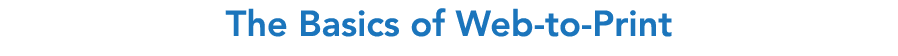 The Basics of Web-to-Print