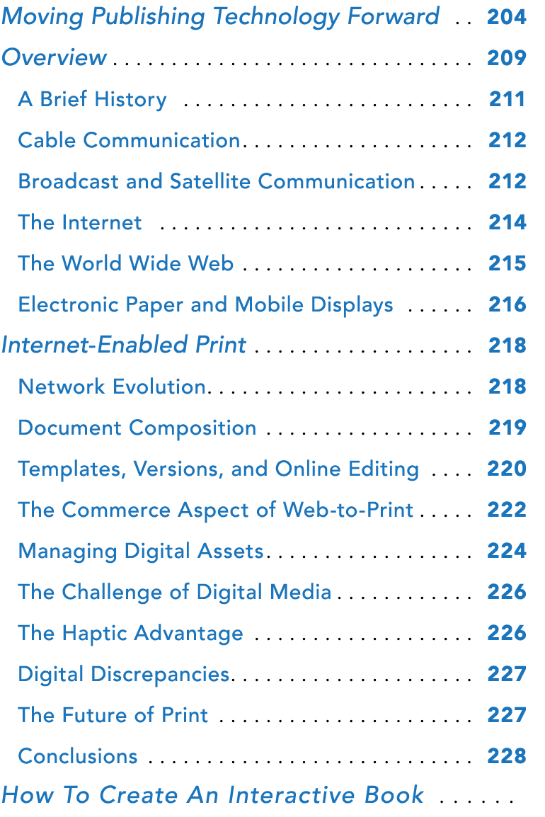 Moving Publishing Technology Forward 204 Overview 209  A Brief History  211  Cable Communication 212  Broadcast and ...