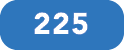 225