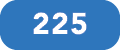 225